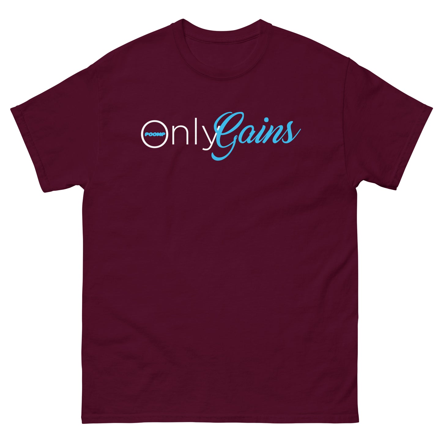 POOMP ONLY GAINZ (FRONT) Unisex classic tee