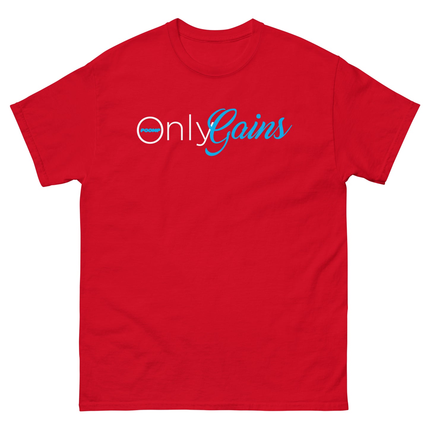 POOMP ONLY GAINZ (FRONT) Unisex classic tee